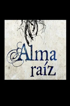 Постер: Alma raíz