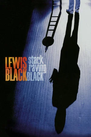 Постер: Lewis Black: Stark Raving Black