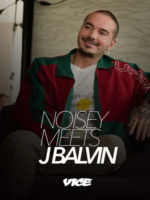 Постер: Noisey meets J Balvin