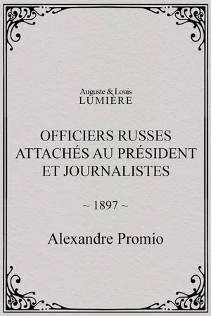 Постер: Officiers russes attachés au président et journalistes