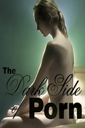 Постер: The Dark Side of Porn: Porn Shutdown