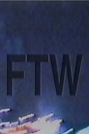 Постер: FTW