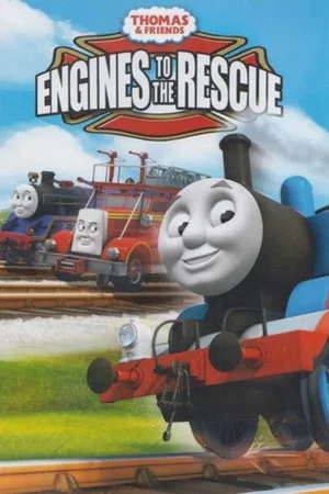 Постер: Thomas & Friends: Engines to the Rescue