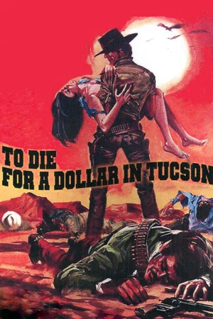 Постер: Die for a Dollar in Tucson