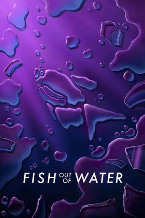 Постер: Fish Out of Water