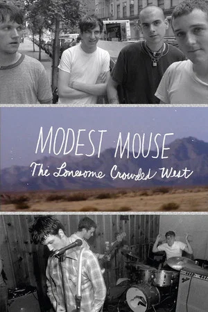 Постер: Modest Mouse: The Lonesome Crowded West