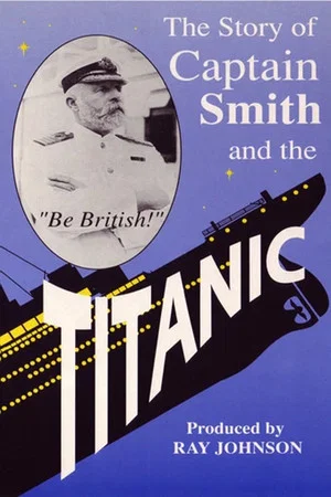 Постер: Titanic: The Captain of the Titanic
