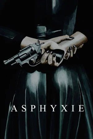 Постер: Asphyxie