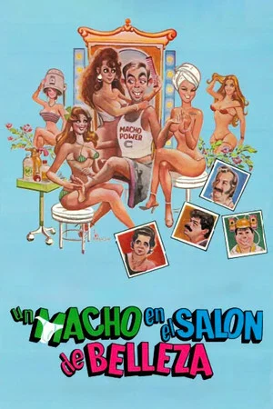 Постер: Una Macho En El Salon de Belleza