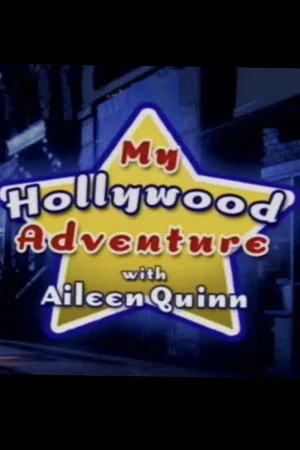 Постер: My Hollywood Adventure with Aileen Quinn