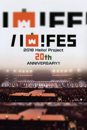 Постер: Hello! Project 2018 Haro! Fes Hello! Project 20th Anniversary!!