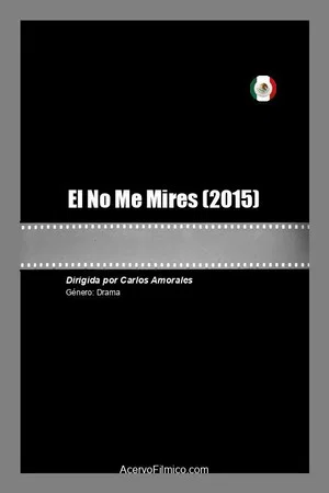 Постер: El No Me Mires