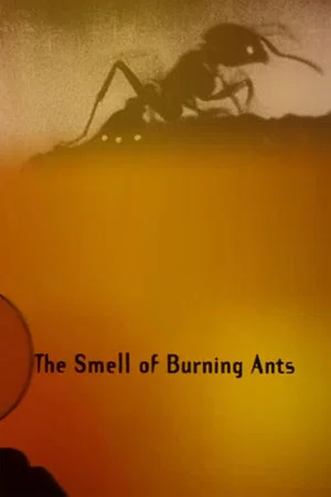 Постер: The Smell of Burning Ants