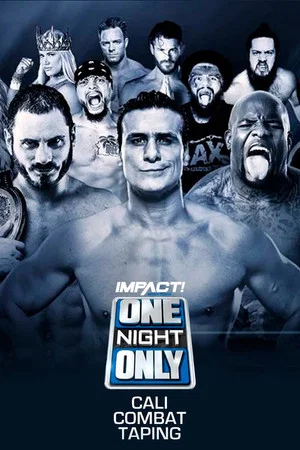 Постер: IMPACT Wrestling: One Night Only: Cali Combat