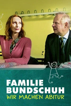 Постер: Familie Bundschuh - Wir machen Abitur