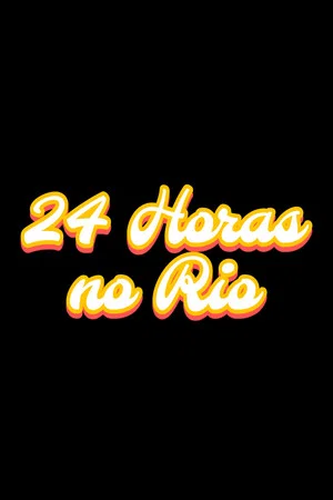 Постер: 24 Horas no Rio