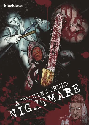 Постер: A Fucking Cruel Nightmare