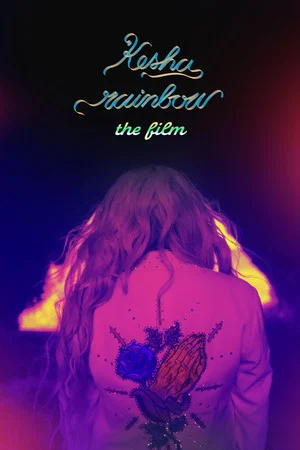 Постер: Kesha: Rainbow - The Film