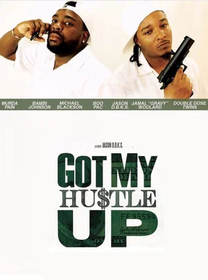 Постер: Got My Hustle Up