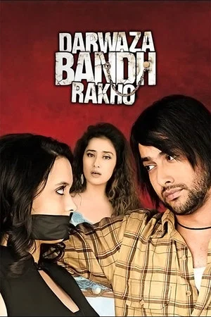 Постер: Darwaaza Bandh Rakho
