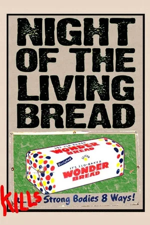 Постер: Night of the Living Bread