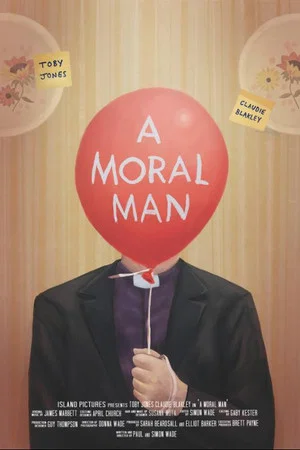 Постер: A Moral Man