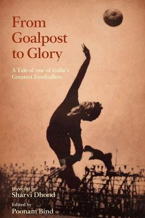 Постер: From Goalpost to Glory