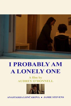 Постер: I Probably Am a Lonely One