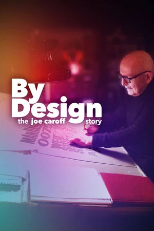 Постер: By Design: The Joe Caroff Story