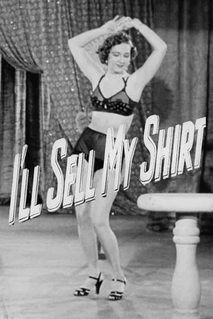 Постер: I'll Sell My Shirt