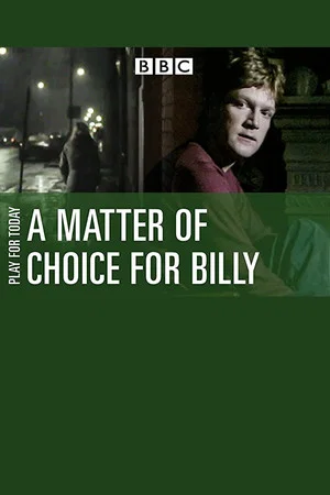 Постер: A Matter of Choice for Billy