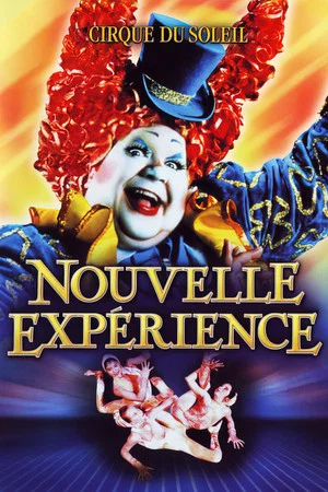 Постер: Cirque du Soleil: Nouvelle Expérience