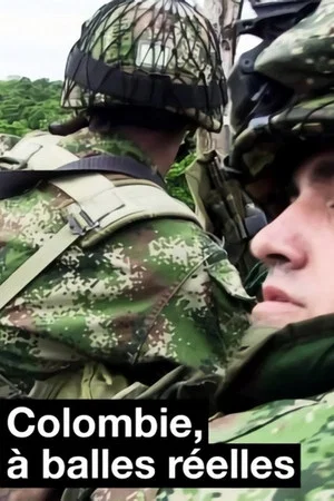 Постер: Colombie : à balles réelles