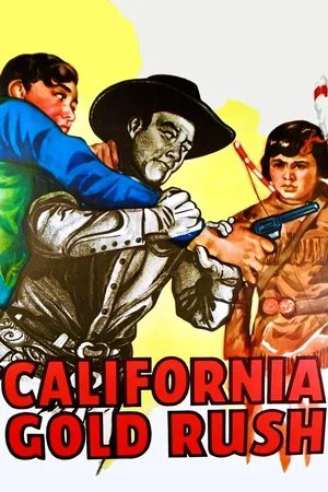 Постер: California Gold Rush