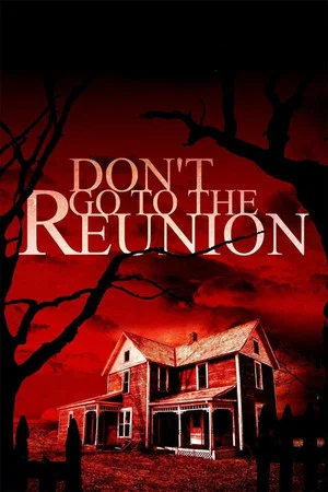 Постер: Don't Go to the Reunion