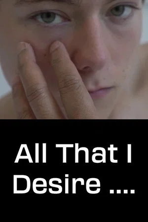 Постер: All That I Desire....