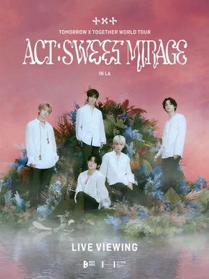 Постер: TXT (ACT: SWEET MIRAGE) IN LA: LIVE VIEWING