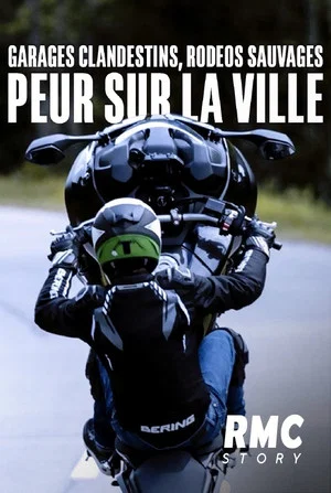 Постер: Garages clandestins, rodéos sauvages : peur sur la ville