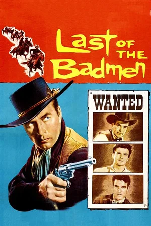 Постер: Last of the Badmen