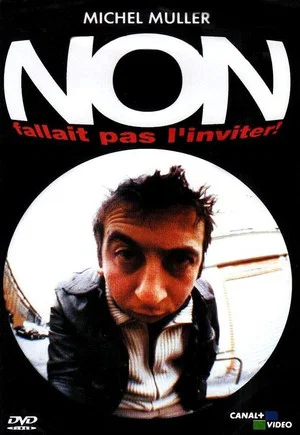 Постер: Non, fallait pas l'inviter !