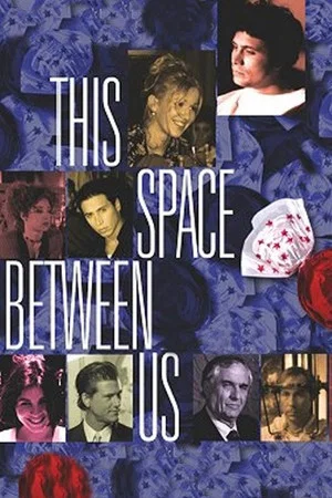 Постер: This Space Between Us