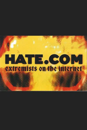 Постер: Hate.Com: Extremists on the Internet