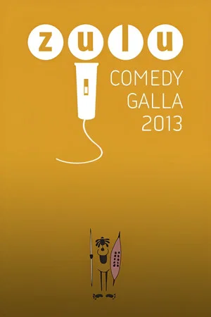 Постер: Zulu Comedy Galla 2013