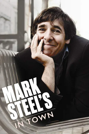 Постер: Mark Steel's Back In Town