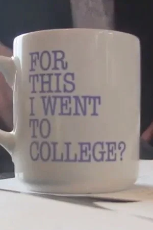 Постер: For This I Went to College?