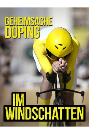 Постер: Geheimsache Doping: Im Windschatten