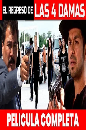 Постер: EL REGRESO DE LAS 4 DAMAS