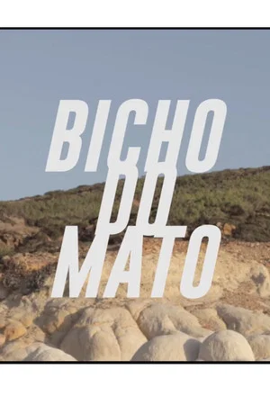 Постер: Bicho do Mato