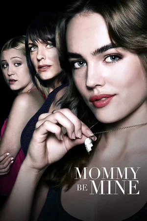 Постер: Mommy Be Mine
