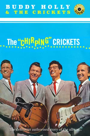 Постер: Classic Albums: The Chirping Crickets